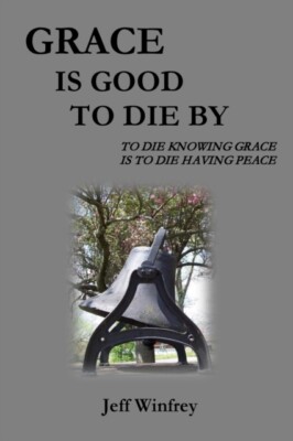 Winfrey - Grace Is Good To Die By  To Die Knowing Grace Is To Die Havi - X555z