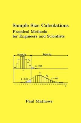 Sample Size Calculations: Practical Methods for Engineers and Scientists, Mathew