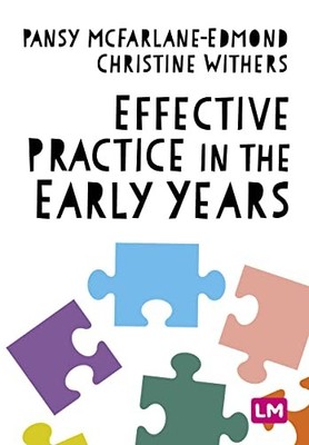 Effective Practice in the Early Years, Withers, Christi