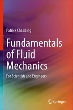 Fundamentals of Fluid Mechanics: For Scientists and Engineers (Paperback or Soft