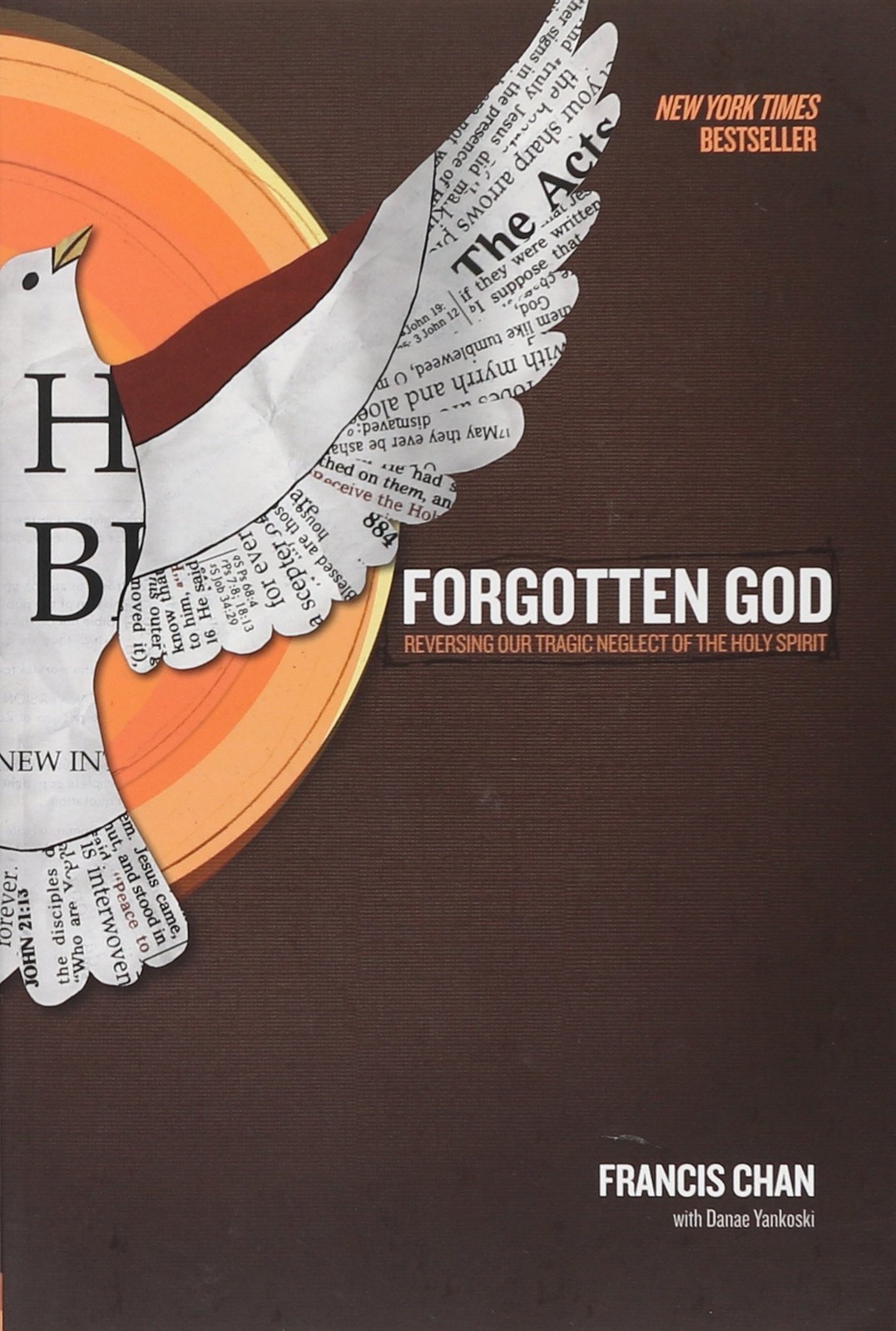 Forgotten God: Reversing Our Tragic Neglect of the Holy Spirit by Chan