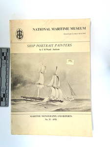 National Maritime Museum Ship Portrait Painters by CH Ward-Jackson, 1978