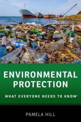 Environmental Protection: What Everyone Needs to KnowÂ  - Paperback - VERY GOOD
