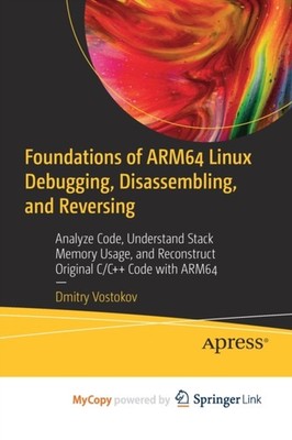 Vostokov - Grundlagen von ARM64 Linux Debugging Zerlegen und Neu - J555z