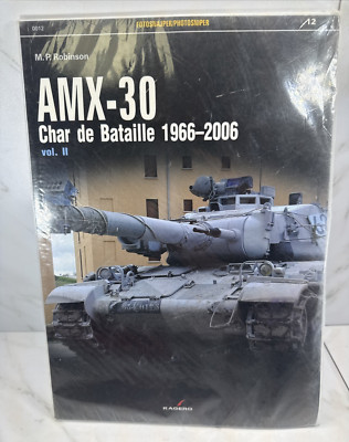 AMX-30 Char de Bataille  1966-2006  Vol. II M.P. Robinson Kagero Book