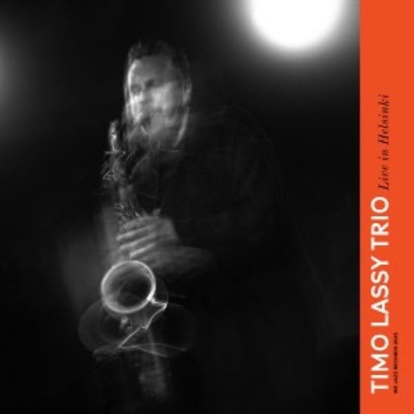 Timo Lassy Trio Live In Helsinki LP Vinyl WJLP74 NEW