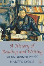 Image of A History of Reading and Writing: In the Western World by Martyn Lyons (English)