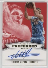 2013-14 Panini Preferred Panini Signatures Red /99 Timofey Mozgov #591 Auto