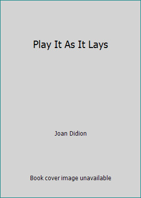 Play It As It Lays by Joan Didion