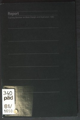 Report Training Seminar on Book Design and Illustration 1980;