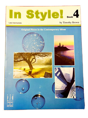 IN STYLE! BOOK 4~Timothy Brown~Late Intermediate Contemporary Piano Pieces~NEW