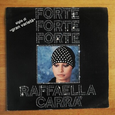 Raffaella Carrà. Forte Forte Forte. 45GIRI Neu Unbespielt. Jahr 1976.