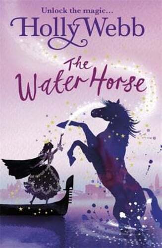 A Magical Venice story: The Water Horse: Book 1 by Holly Webb: Used