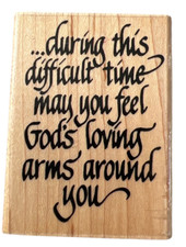 During this Difficult Time Gods Arms around You Quote Wooden Rubber Stamp