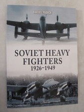 Soviet Heavy Fighters 1926–1949 (Connoisseur's Books)
