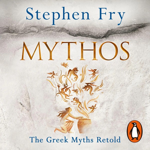Mythos The Greek Myths Retold Stephen Fry Audio-Cd Stephen Fry's Greek Myths-image