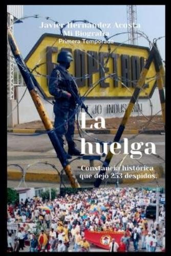 Javier Hernandez Acosta La huelga (Tascabile) Mi Biografía