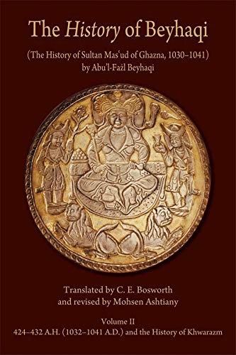 The History of Beyhaqi – The History of Sultan Mas′ud of Ghazna, 1030 1041, V2 - Image 6