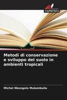 Michel Nkongolo Mulambuila | Metodi Di Conservazione E Sviluppo Del Suolo In...