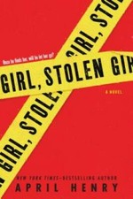 Girl, Stolen: A Novel - Paperback By Henry, April - GOOD