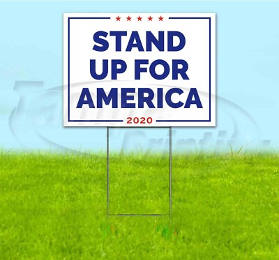 STAND UP FOR AMERICA 18x24 Yard Sign WITH STAKE Corrugated Bandit USA ELECTION