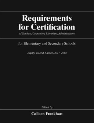 Requirements for Certification of Teachers, Counselors, Librarians, Administrat