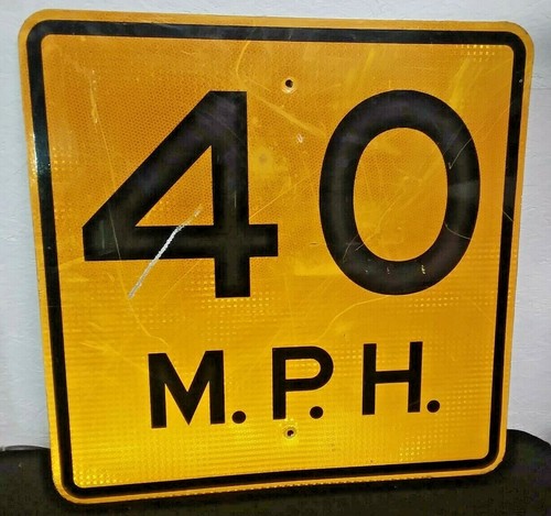AUTHENTIC Retired SPEED ZONE LIMIT 40 road,traffic SIGN MAN CAVE 24x24" MAN CAVE