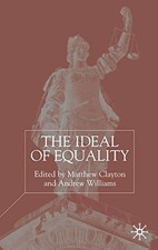 THE IDEAL OF EQUALITY By Matthew Clayton & Andrew Williams *Excellent Condition*