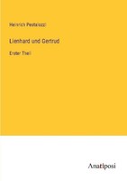 Lienhard Und Gertrud Heinrich Pestalozzi