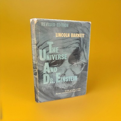 The Universe and Dr. Einstein Lincoln Barnett William Sloane 1957 HCDJ