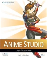 Anime Studio: The Official Guide by Kelly L. Murdock