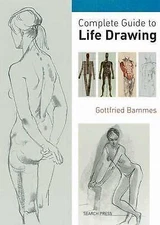 Complete Guide to Life Drawing, Bammes, Gottfried, Very Good Book