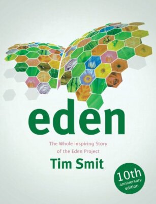 Eden: Updated Edition By Tim Smit