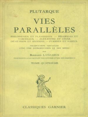 VIES PARALLELES BAND 4 ERSTE AUSGABE PLUTARCH GARNIER 1950 CLASSIQUES GARNIER