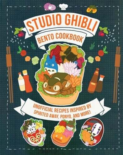 Studio Ghibli Bento Cookbook: Unofficial Recipes Inspired by Spirited Away,: New