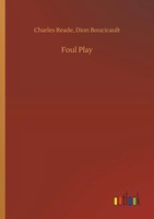 Charles Boucicault Reade | Foul Play | Taschenbuch | Englisch (2018) | 376 S.