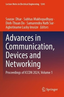 Advances in Communication, Devices and Networking - 9789819764679