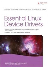 Essential Linux Device Drivers by Sreekrishnan Venkateswaran: Used