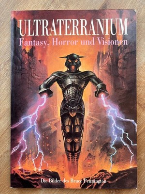 ULTRATERRANIUM - Die Bilder des Bruce Pennington / Nigel Suckling / Paper Tiger
