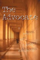 The Advocate | Larry Axelrood | Taschenbuch | Kartoniert / Broschiert | Englisch