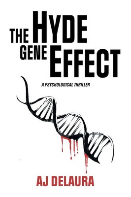 Aj Delaura | The Hyde Gene Effect | Taschenbuch | Englisch (2019) | Xlibris US