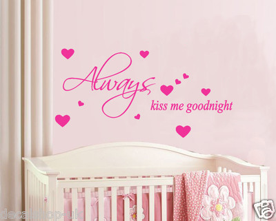 Always Kiss Me Goodnight Wandbild Vinyl Wandaufkleber, Wandtattoo - HOCHWERTIG