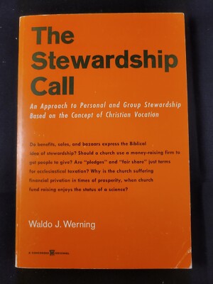 THE STEWARDSHIP CALL by Waldo J. Werning Personal & Group Stewardship (PB, 1965)