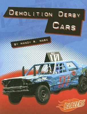 Demolition Derby Cars Perfect Mandy R. Marx