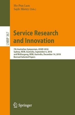 Service Research and Innovation: 7th Australian Symposium, ASSRI 2018, Sydney, N