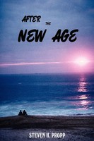 Steven H. Propp | After The New Age | Taschenbuch | Englisch (2008) | iUniverse