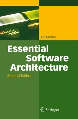 ESSENTIAL SOFTWARE ARCHITECTURE By Ian Gorton - Hardcover **BRAND NEW**
