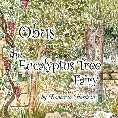 Obus the Eucalyptus Tree Fairy -  NEW Francesca Harri 2012