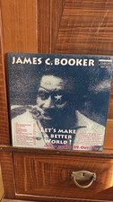 James C. Booker - Lets Make A Better World- L...