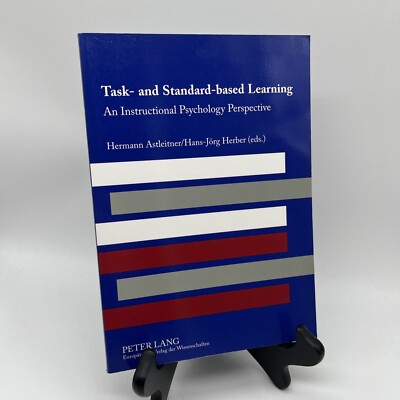 Task- and Standard-Based Learning : An Instructional Psychology Perspective...